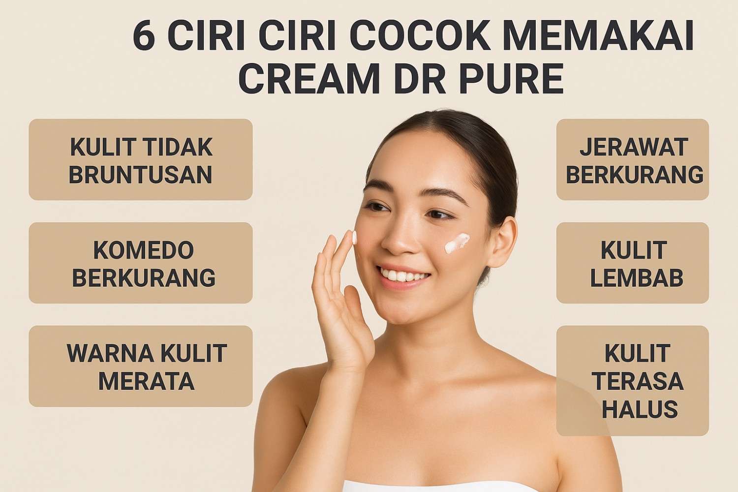 Ciri Ciri Cocok Memakai Cream Dr Pure