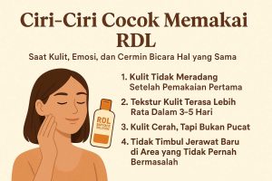 Ciri Ciri Cocok Memakai RDL Toner dan Sabun No 3