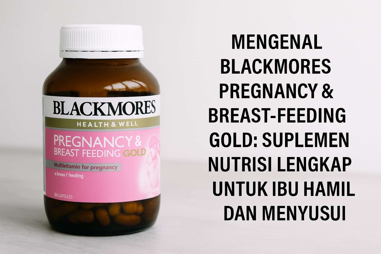 Blackmores Pregnancy & Breast-Feeding Gold