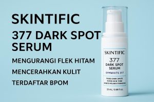 Skintific 377 Dark Spot Serum Apakah Sudah BPOM